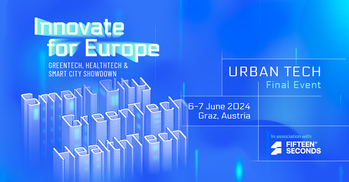 Innovate for Europe - Greentech, Health Tech & Smart City Showdown